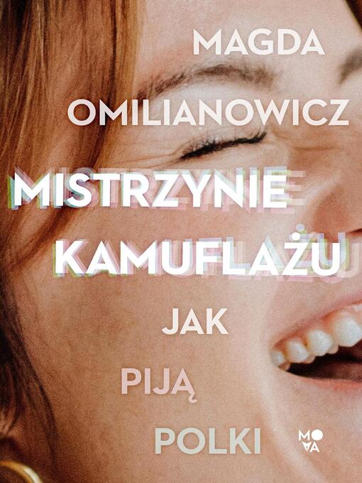 Title details for Mistrzynie kamuflażu by Magda Omilianowicz - Available